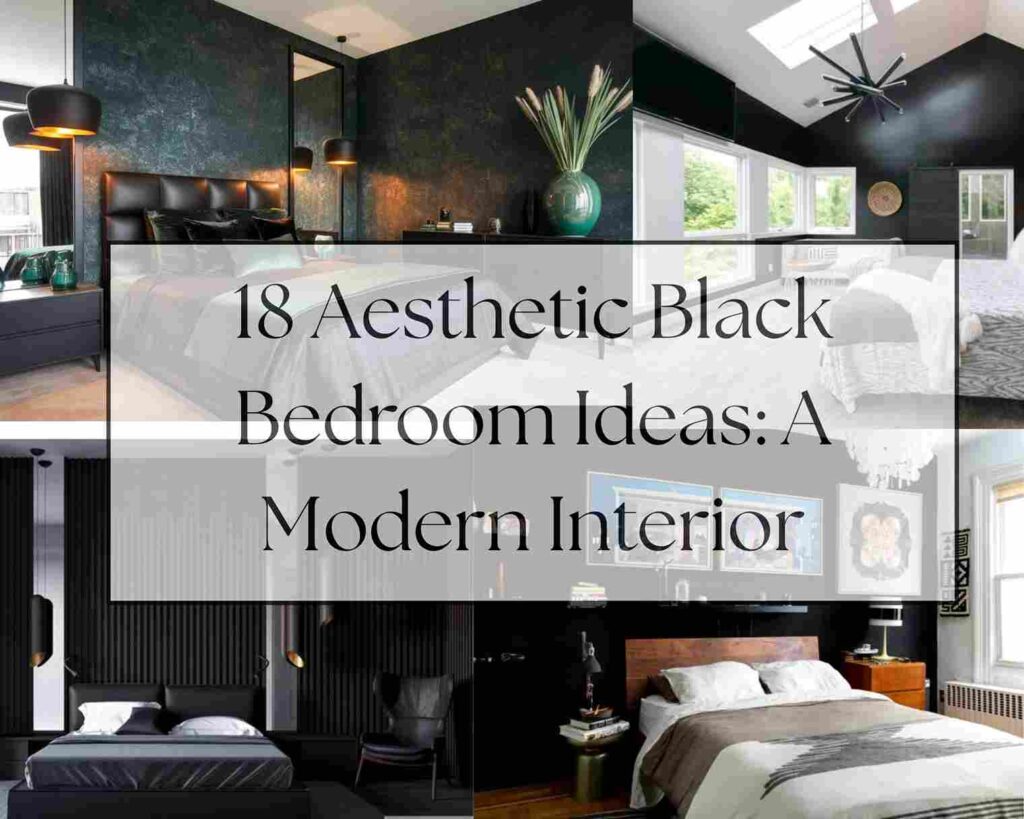 18 Aesthetic Black Bedroom Ideas A Modern Interior