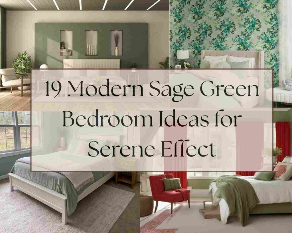 19 Modern Sage Green Bedroom Ideas for Serene Effect
