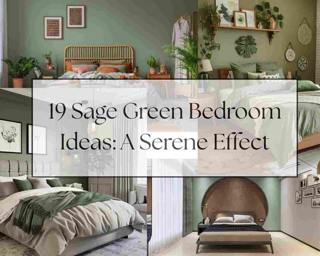 19 Sage Green Bedroom Ideas A Serene Effect