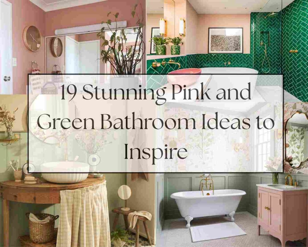 19 Stunning Pink and Green Bathroom Ideas to Inspire