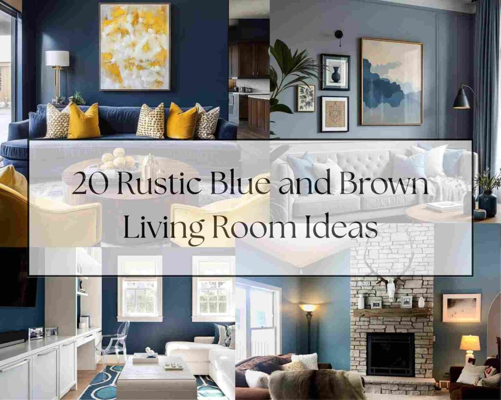 20 Rustic Blue and Brown Living Room Ideas