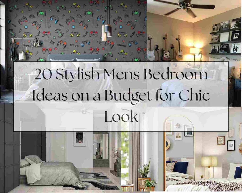 20 Stylish Mens Bedroom Ideas on a Budget for Chic Look