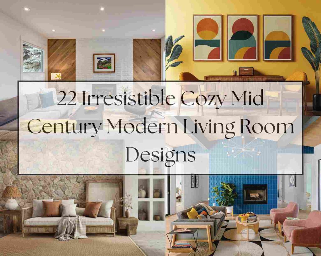22 Irresistible Cozy Mid Century Modern Living Room Designs